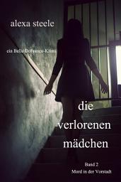 Icon image Die verlorenen Mädchen (Mord in der Vorstadt – Band 2)