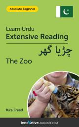 Icon image Urdu Extensive Reading: THE ZOO: Level 1