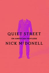 Icon image Quiet Street: On American Privilege
