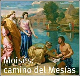 Icon image Moises: camino del Mesias.