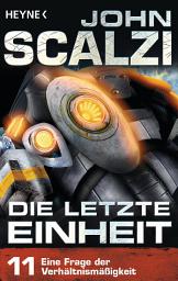 Icon image Die letzte Einheit, Episode 11: - Eine Frage der Verhältnismäßigkeit