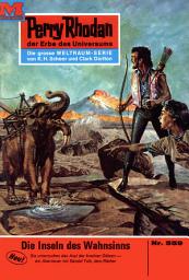 Icon image Perry Rhodan 559: Die Insel des Wahnsinns: Perry Rhodan-Zyklus "Der Schwarm"