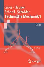 Icon image Technische Mechanik 1: Statik, Ausgabe 8