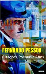 Icon image Fernando Pessoa: Citações, Poemas e Afins