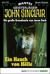 Icon image John Sinclair 1426: Ein Hauch von Hölle