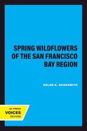 Icon image Spring Wildflowers of the San Francisco Bay Region