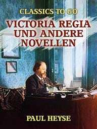 Icon image Victoria regia und andere Novellen