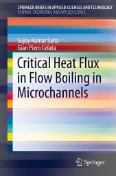 Icon image Critical Heat Flux in Flow Boiling in Microchannels