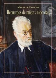 Icon image Recuerdos de niñez y mocedad