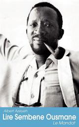 Icon image Lire Sembene Ousmane: Le Mandat