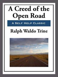 Icon image A Creed of the Open Road