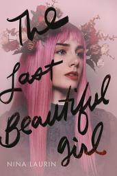 Icon image The Last Beautiful Girl