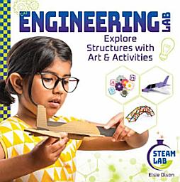 Icon image Engineering Lab: Explore Structures with Art & Activities: Engineering LabExplore Structures with Art & Activities