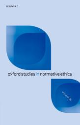 Icon image Oxford Studies in Normative Ethics: Volume 16