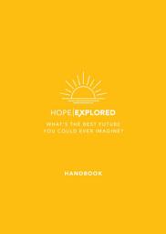 Icon image Hope Explored Handbook: What's the best future you could ever imagine?