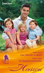 Icon image Une famille à chérir - Un hasard irrésistible