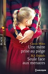 Icon image Une mère prise au piège - Seule face aux menaces