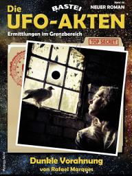 Icon image Die UFO-AKTEN 48: Dunkle Vorahnung