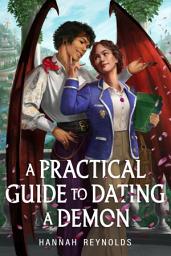 Icon image A Practical Guide to Dating a Demon