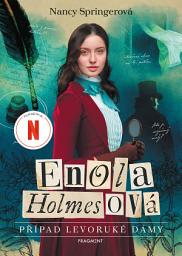 Icon image Enola Holmesová - Případ levoruké dámy: Svazek 2