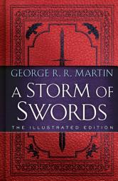 Icon image A Storm of Swords: The Illustrated Edition
