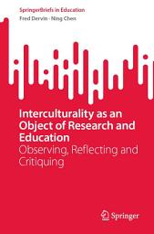 Icon image Interculturality as an Object of Research and Education: Observing, Reflecting and Critiquing