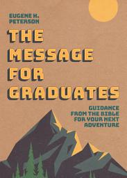 Icon image The Message for Graduates