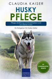 Icon image Husky Pflege: Pflege, Ernährung und Krankheiten rund um Deinen Husky