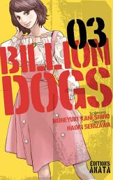 Icon image Billion Dogs - Tome 3