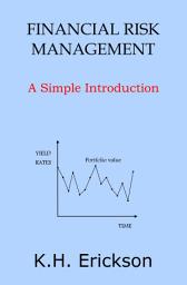 Icon image Financial Risk Management: A Simple Introduction