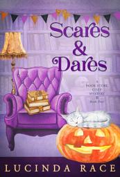 Icon image Scares & Dares: A Paranormal Witch Cozy Mystery