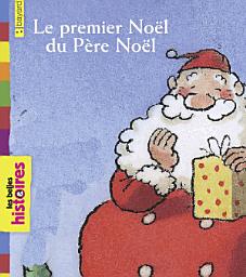 Icon image Le premier Noël du père Noël