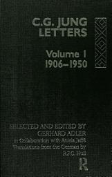 Icon image Letters of C. G. Jung: Volume I, 1906-1950