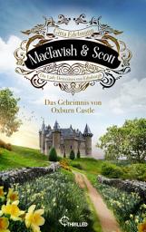 Icon image MacTavish & Scott - Das Geheimnis von Oxburn Castle: Die Lady Detectives von Edinburgh
