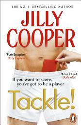 Icon image Tackle!: The instant Sunday Times bestselling steamy sports romance from the author of Rivals