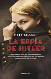 Icon image La espía de Hitler