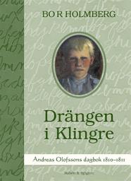Icon image Drängen i Klingre : Andreas Olofssons dagbok 1810-1811