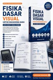 Icon image ILMU FISIKA DENGAN VISUAL: PANDUAN INTUTIF & RUMUS DENGAN MUDAH