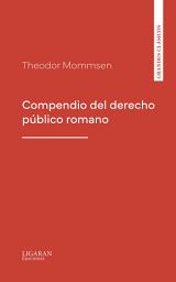 Icon image Compendio del derecho público romano