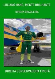 Icon image LUCIANO HANG, MENTE BRILHANTE: DIREITA BRASILEIRA