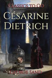 Icon image Césarine Dietrich: Restored Classics to Go Edition