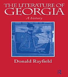 Icon image The Literature of Georgia: A History