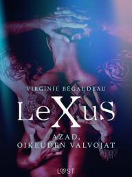 Icon image LeXuS: Azad, Oikeuden Valvojat - Eroottinen dystopia