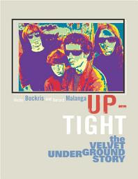Icon image Up-Tight: The Velvet Underground Story