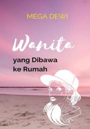 Icon image WANITA YANG DIBAWA KE RUMAH