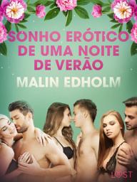 Icon image Sonho erótico de uma noite de verão - Conto erótico
