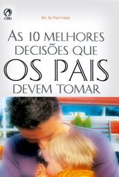 Icon image As 10 Melhores Decisões que os Pais Devem Tomar