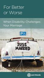 Icon image For Better or Worse: When Disability Challenges Your Marriage