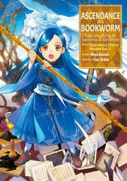 Icon image Ascendance of a Bookworm: Ascendance of a Bookworm: Part 2 Volume 2