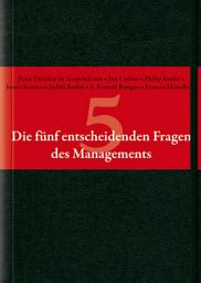 Icon image Die fünf entscheidenden Fragen des Managements